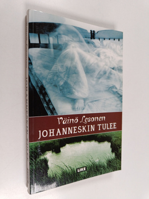Väinö Lesonen : Johanneskin tulee