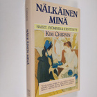 Kim Chernin : Nälkäinen minä : naiset, syöminen ja identi... - pikkukuva 1