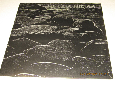 *LP* LAPUAN NUORISOKUORO Huuda Hiljaa