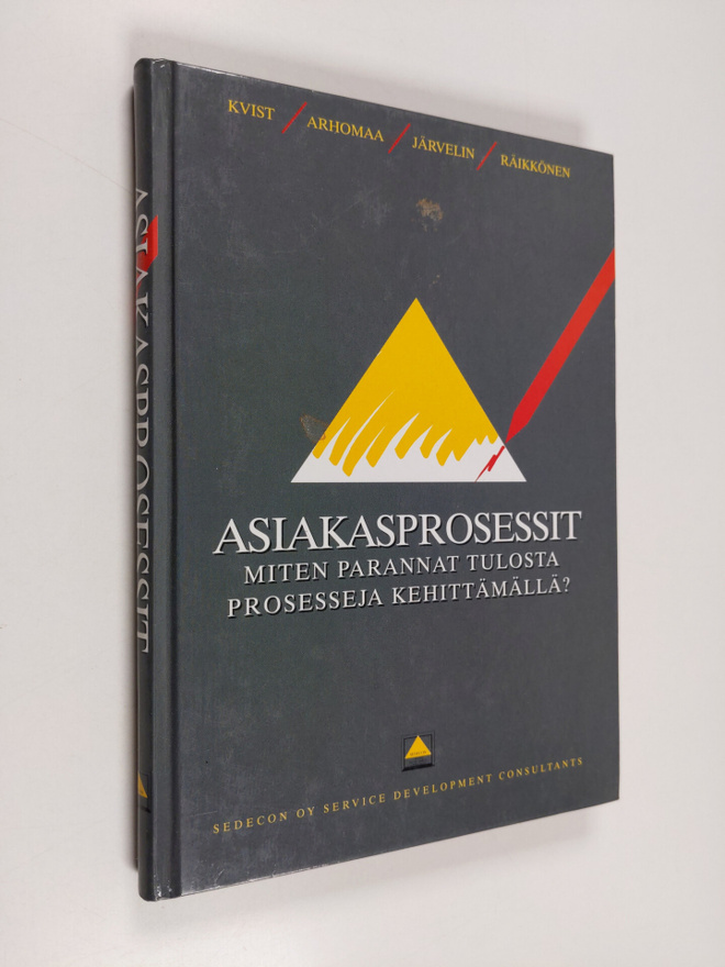 Hans-Henry Kvist : Asiakasprosessit : miten parannat tulo...