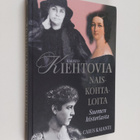 Caius Kajanti : Kiehtovia naiskohtaloita Suomen historiasta - pikkukuva 1