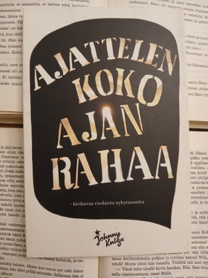 Ajattelen koko ajan rahaa: kivikovaa virolaista nykyrunoutta