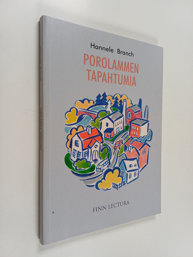 Hannele Branch : Porolammen tapahtumia