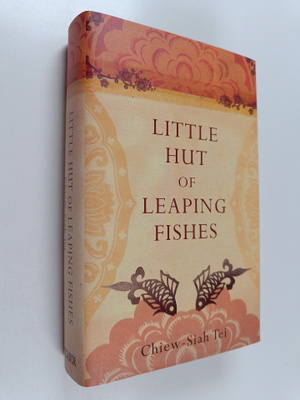 Chiew-Siah Tei : Little Hut of Leaping Fishes