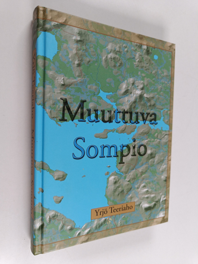 Yrjö Teeriaho : Muuttuva Sompio