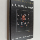 Brian Houston : Elä, rakasta, johda : paras on vielä tulo... - pikkukuva 1