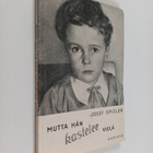 Josef Spieler : Mutta hän kastelee vielä - pikkukuva 1
