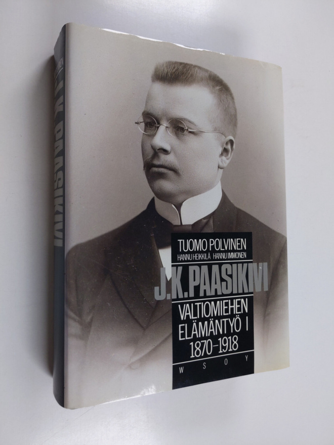 Tuomo Polvinen : J. K. Paasikivi 1 : valtiomiehen elämänt...