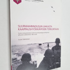 Juuso Säämänen : Suurmaihinnousun uhkasta kaappaushyökkäy... - pikkukuva 1