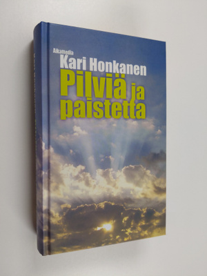 Kari Honkanen : Pilviä ja paistetta