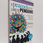 Warren H. Schmidt ym. : A Peacock in the Land of Penguins... - pikkukuva 1