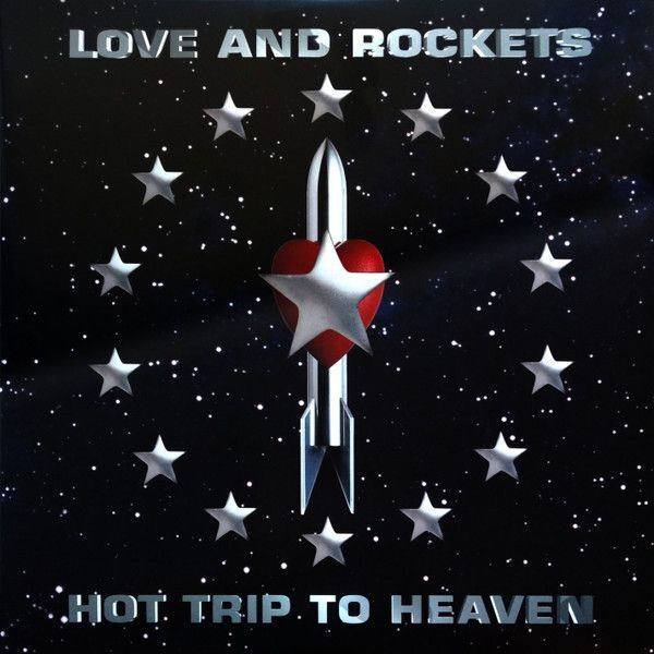 LOVE AND ROCKETS - HOT TRIP