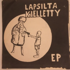 (7" EP) Lapsilta kielletty - Pelko - pikkukuva 1