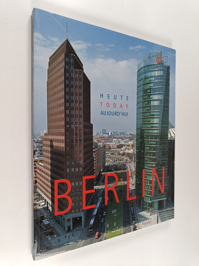Berlin heute = Berlin today = Berlin aujourd'hui