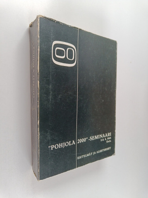 Pohjola 2000 -seminaari 5.-8.8.1968 : Esitelmät ja alustu...