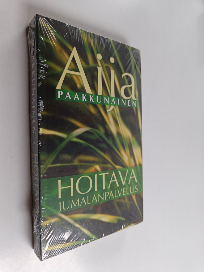 Aija Paakkunainen : Hoitava jumalanpalvelus