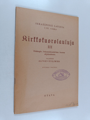 Kirkkokuorolauluja 3 : Helsingin Johanneksenkirkon kuoron...