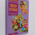 Immi Hellen : Tarujen kultamaat - pikkukuva 1
