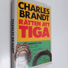Charles Brandt : Rätten att tiga - pikkukuva 1