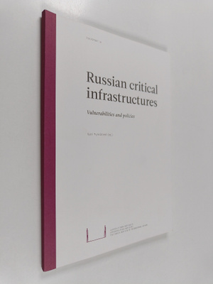 Russian critical infrastructures : vulnerabilities and po...