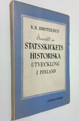 K. R. Brotherus : Översikt av statsskickets historiska ut...