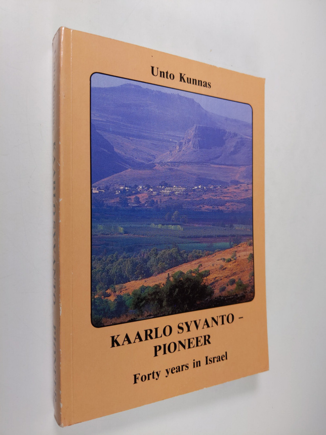 Unto Kunnas : Kaarlo Syvanto - pioneer : forty years in I...