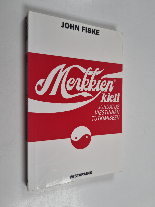 John Fiske : Merkkien kieli : johdatus viestinnän tutkimi...