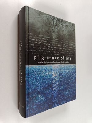 Tuula Sakaranaho : Pilgrimage of life : studies in honour...