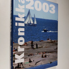 Kronikka 2003 : Suomen ja maailman tapahtumat - pikkukuva 1