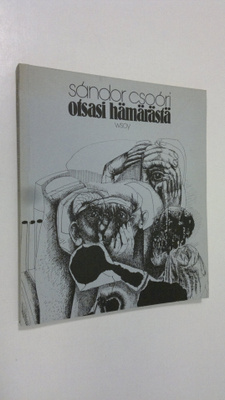 Sandor Csoori : Otsasi hämärästä : runoja