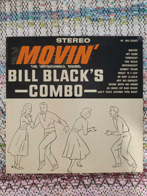 BILL BLACK'S COMBO - MOVIN' LP US -62