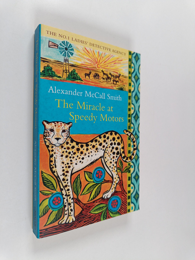 Alexander McCall Smith : The miracle at speedy motors