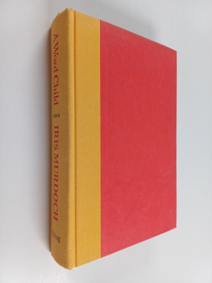 Iris Murdoch : A Word Child