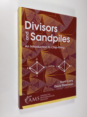 Scott Corry ym. : Divisors and Sandpiles: An Introduction...