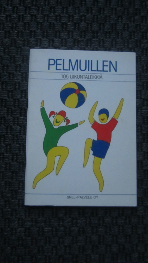 Pelmuillen: 105 liikuntaleikkiä