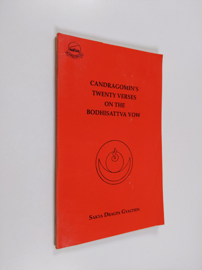 Candragomin : Candragomin's Twenty Verses on the Bodhisat...