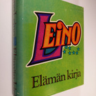 Eino Leino : Elämän kirja : valikoima Leinon tuotannosta - pikkukuva 1