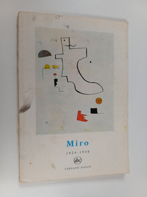 Guy Weelen : Miro 1924-1940