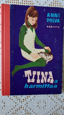 Anni Polva: Tiinaa harmittaa