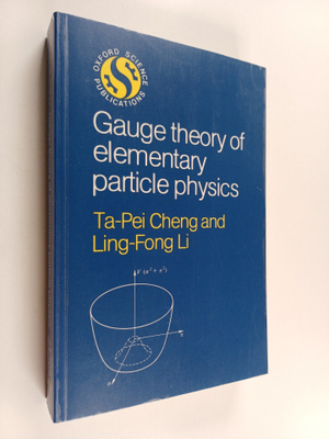 Ta-Pei Cheng ym. : Gauge Theory of Elementary Particle Ph...