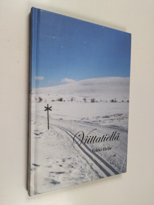 Erkki Helle : Viittatiellä