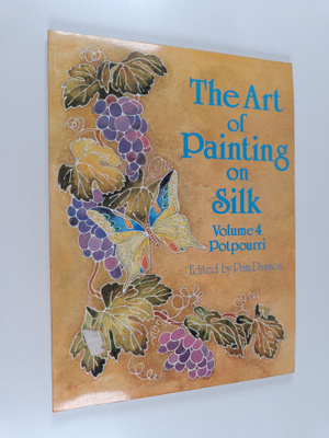 The art of painting on silk, Vol.4 - potpourri