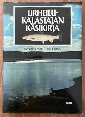 Särömaa Matti J : Urheilukalastajan käsikirja