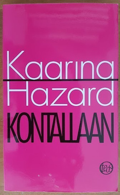 Kaarina Hazard: Kontallaan - Muistiinpanoja mediasta