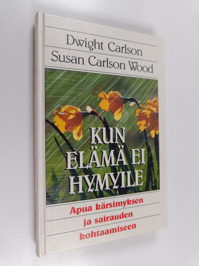 Dwight Carlson : Kun elämä ei hymyile