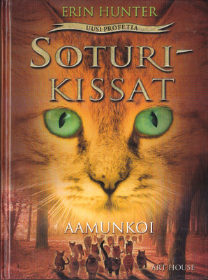 Erin Hunter: Soturikissat II Uusi Profetia 3 Aamunkoi