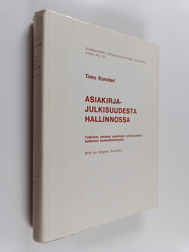 Timo Konstari : Asiakirjajulkisuudesta hallinnossa - tutk...