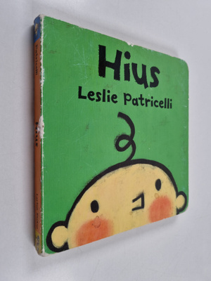 Leslie Patricelli : Hius