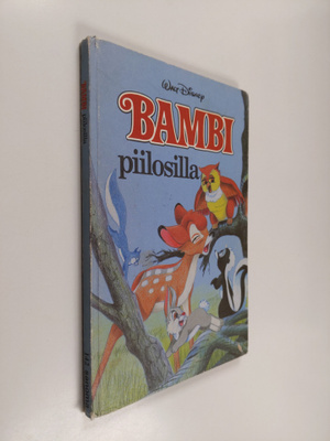 Walt Disney : Bambi piilosilla : Disneyn satulukemisto