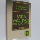 A. Dale (toim.) Timpe : Mikä motivoi henkilöstöä - pikkukuva 1